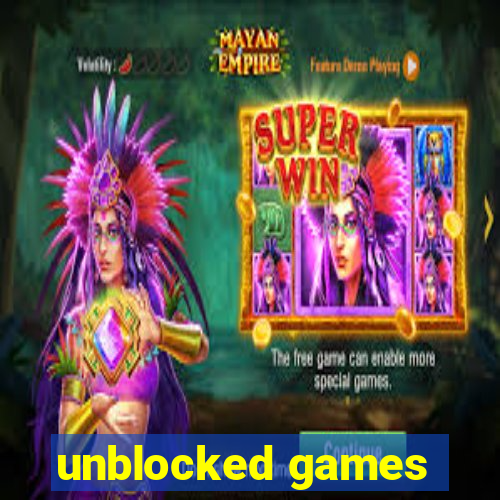 unblocked games